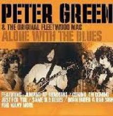 PETER GREEN FLEETWOOD MAC CD ALONE W/ THE BLUES SEALED